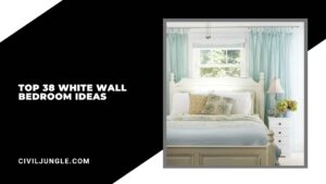 Top 38 White Wall Bedroom Ideas