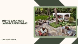 Top 40 Backyard Landscaping Ideas