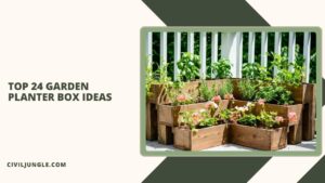 Top 24 Garden Planter Box Ideas