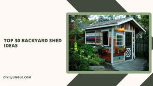 Top 30 Backyard Shed Ideas