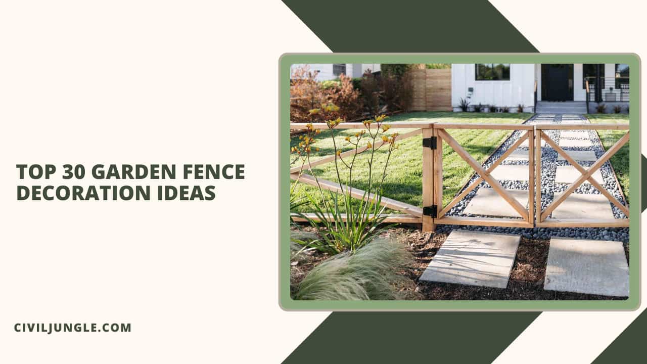 Top 30 Garden Fence Decoration Ideas