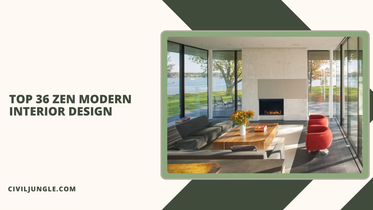 Top 36 Zen Modern Interior Design