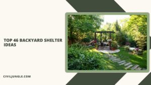 Top 46 Backyard Shelter Ideas
