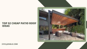 Top 52 Cheap Patio Roof Ideas